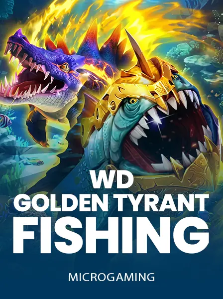 WD Golden Tyrant Fishing