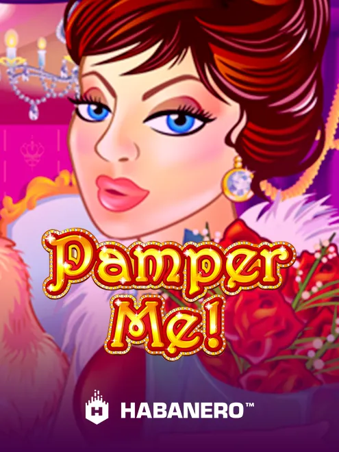 Pamper Me