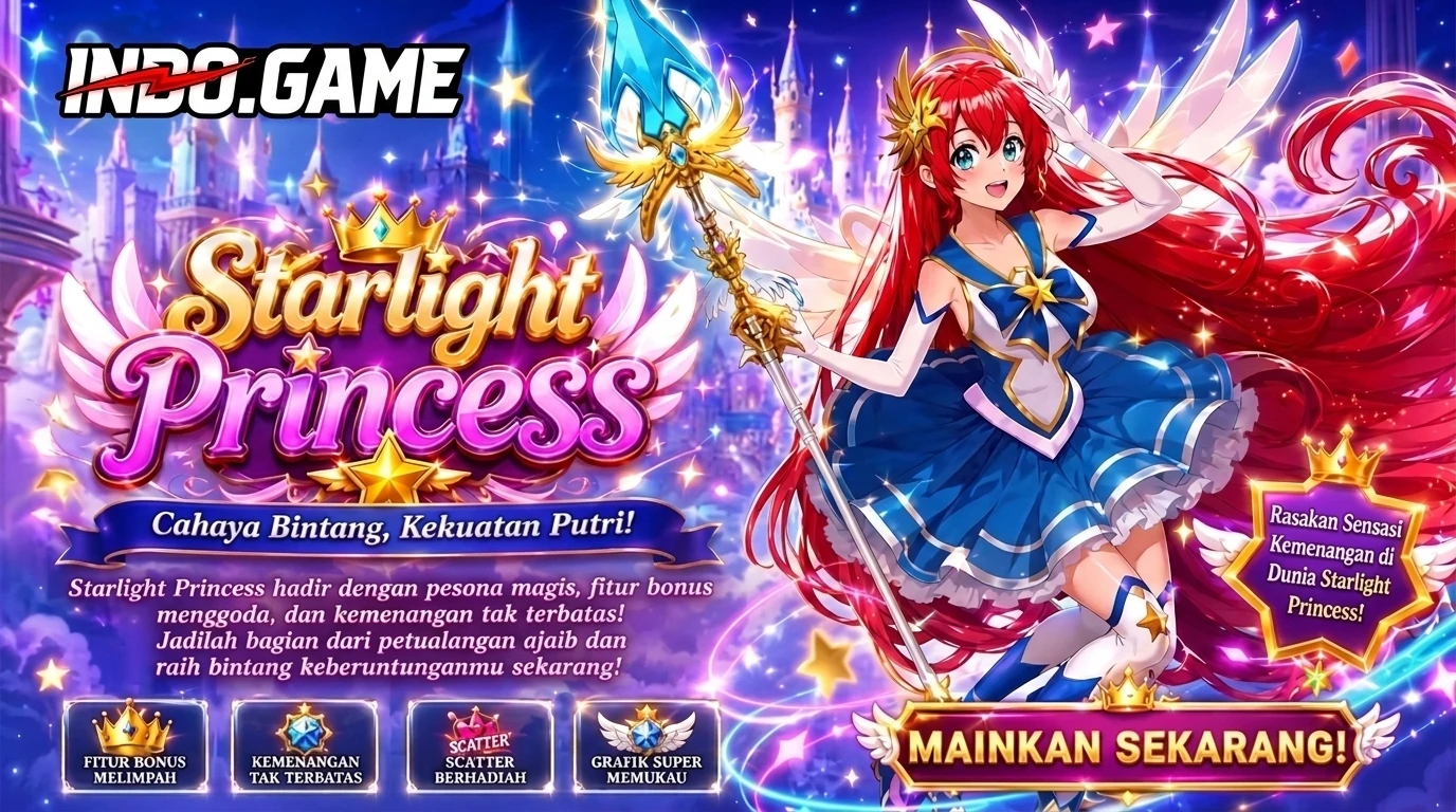 Panduan Bermain Game Starlight Princess Lengkap untuk Pemula